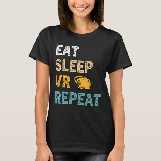Eat Sleep VR Herhaal Gamer Virtual Reality VR Dev T-shirt (Voorkant)