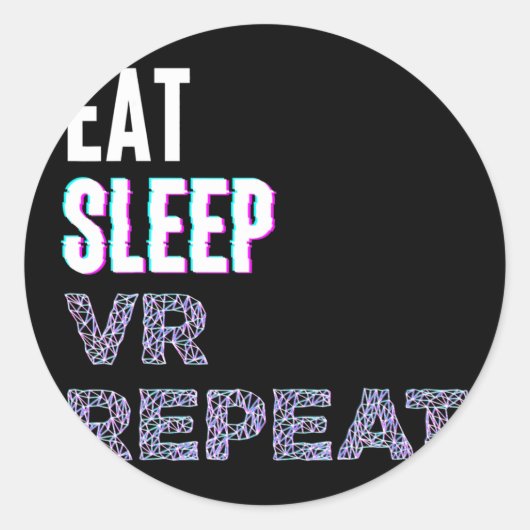 Eat Sleep VR Virtuele realistische videogame PC he Ronde Sticker (Voorkant)