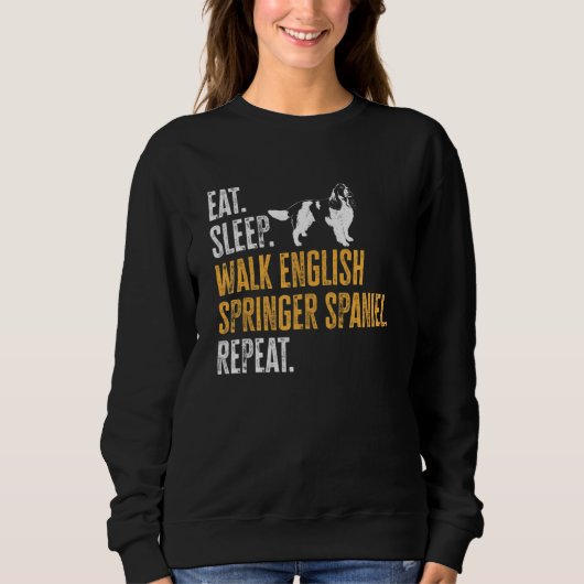 Eat Sleep Walk English Springer Spaniel Repeat Dog Trui (Voorkant)