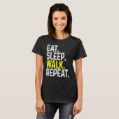 Eat Sleep Walk Herhaal Funny Walking T-shirt (Voorkant volledig)