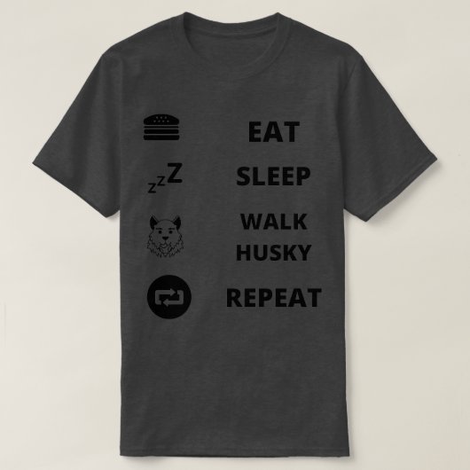 Eat Sleep Walk Husky Repat T-shirt (Design voorkant)