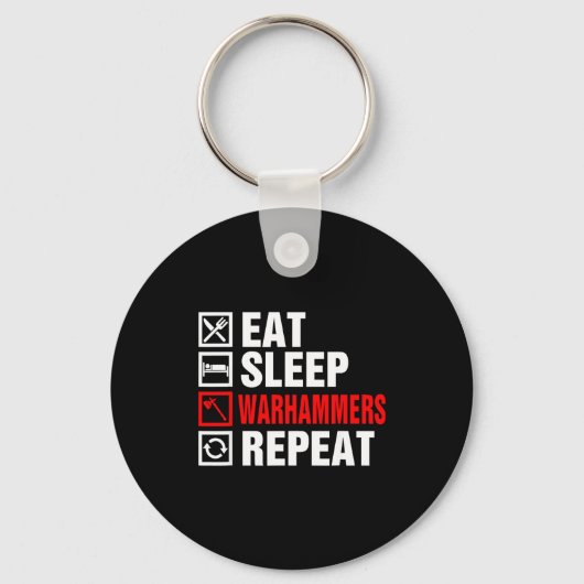 Eat Sleep Warhammers Repeat For Men Women Boys Kid Sleutelhanger (Voorkant)