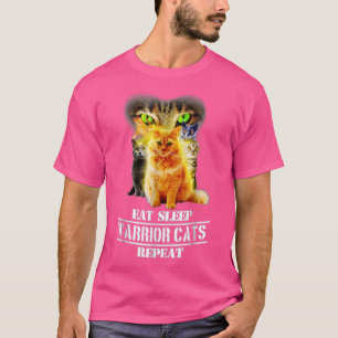 Eat Sleep Warrior Cats Herhalen Funny Cat Lover T  T-shirt