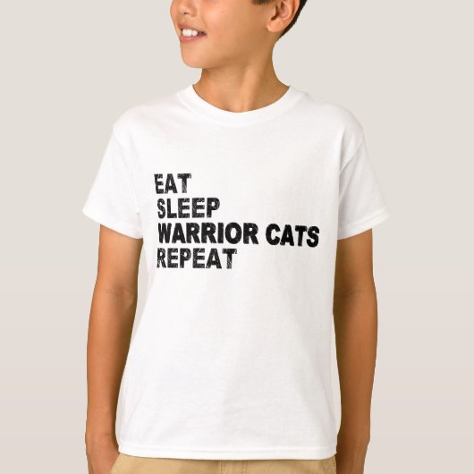 Eat Sleep Warrior Cats Herhalen T-shirt (Voorkant)