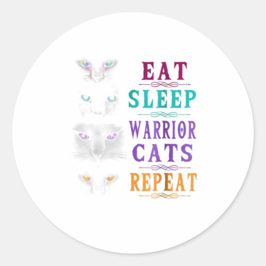 Eat Sleep Warrior Cats Herhalen TShirt Ronde Sticker (Voorkant)