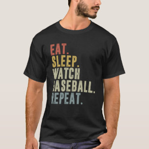 Eat Sleep Watch Baseball Herhaal Baseball Player T-shirt