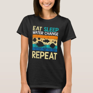 Eat Sleep Water Change Herhaal Aquarium Cleaning T-shirt