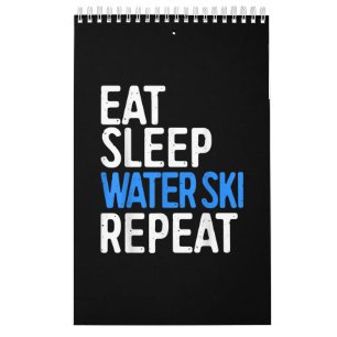 Eat Sleep Water Ski Herhaal Schuif Kalender