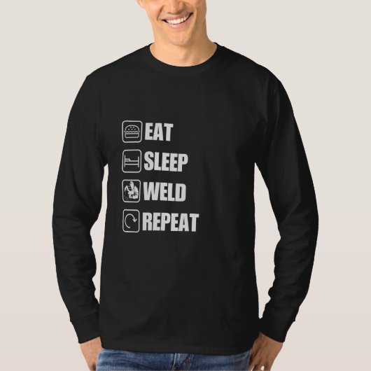 Eat Sleep Weld Herhaal Grappige Quote T-shirt (Voorkant)