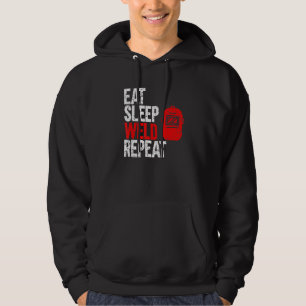Eat Sleep Weld Repeast Welder Hoodie