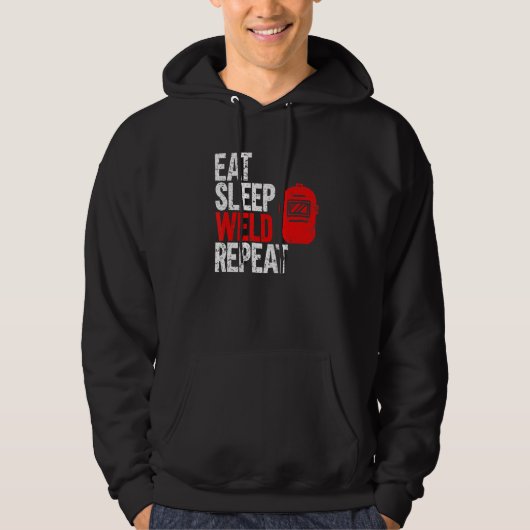 Eat Sleep Weld Repeast Welder Hoodie (Voorkant)