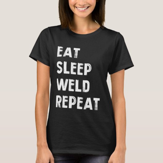 Eat sleep weld repeat Flame Metalsmith Fabricator T-shirt (Voorkant)