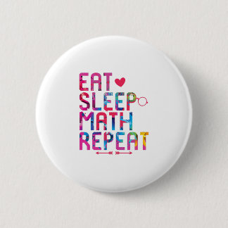 Eat Sleep Wiskunde Herhaal Fun Mathematici Ronde Button 5,7 Cm