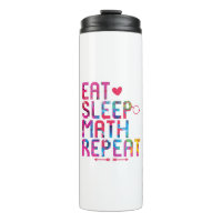 Eat Sleep Wiskunde Herhaal Fun Mathematici