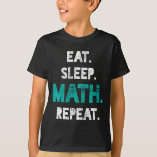 Eat Sleep Wiskunde Herhaal Funny Wiskunde Teacher T-shirt