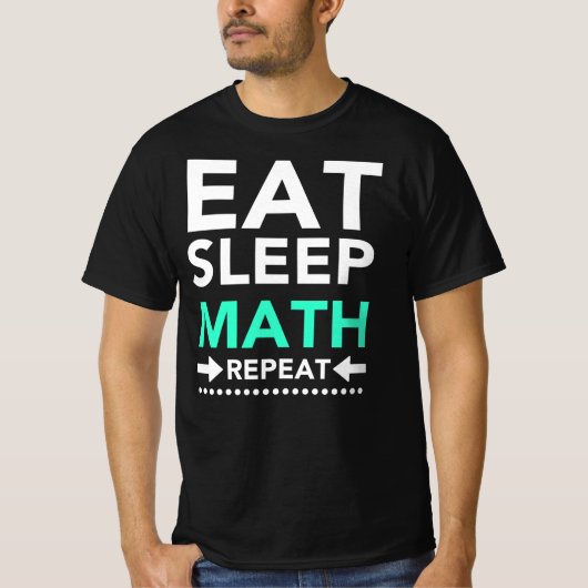 Eat Sleep Wiskunde Herhalen T-shirt (Voorkant)