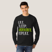 Eat Sleep Workout Herhaal Grappig werk uit Gym Gif T-shirt (Voorkant volledig)