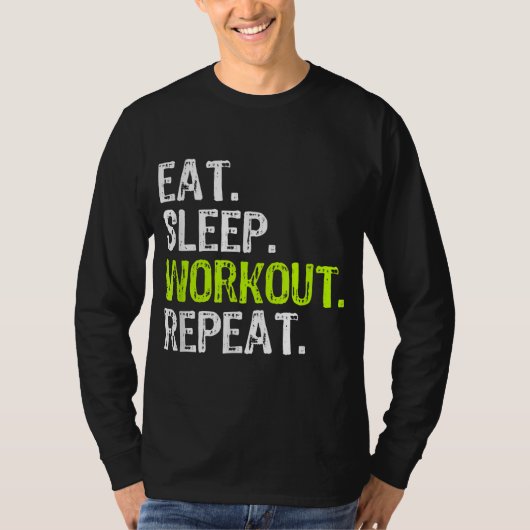 Eat Sleep Workout Herhaal Grappig werk uit Gym Gif T-shirt (Voorkant)