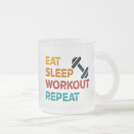 Eat Sleep Workout Herhalen Matglas Koffiemok