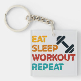 Eat Sleep Workout Herhalen Sleutelhanger