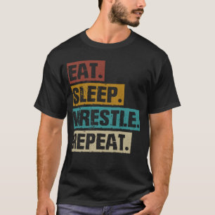 Eat Sleep Wrestle Herhaal Wrestler Wrestler T-shirt