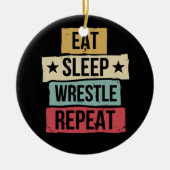 Eat Sleep Wrestle Herhaal Wrestling Wrestler Retro Keramisch Ornament (Voorkant)