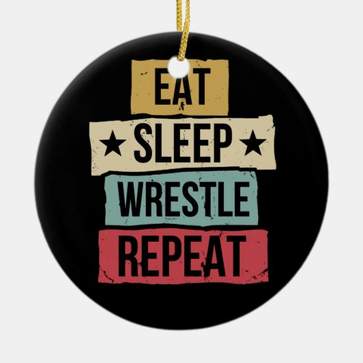 Eat Sleep Wrestle Herhaal Wrestling Wrestler Retro Keramisch Ornament (Voorkant)