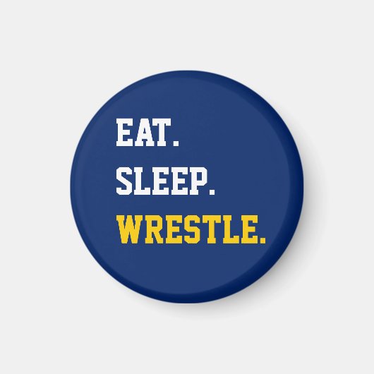 Eat Sleep Wrestle Magneet (Voorkant)
