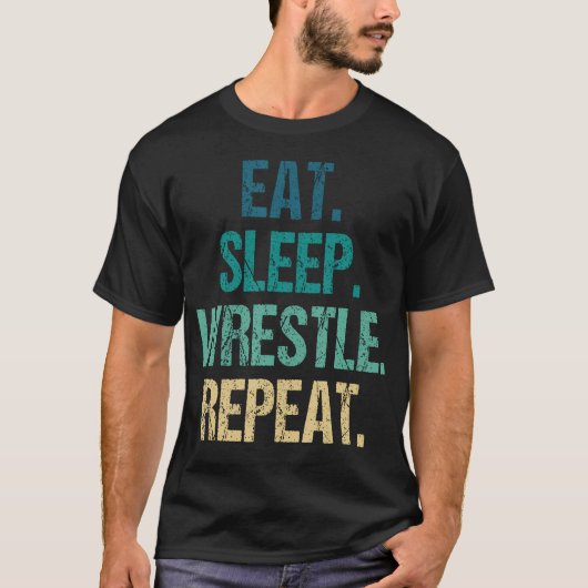 Eat Sleep Wrestle Repeat Worstelen T-shirt (Voorkant)