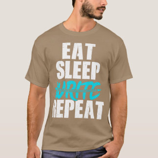 Eat Sleep Write Herhaal T-shirt