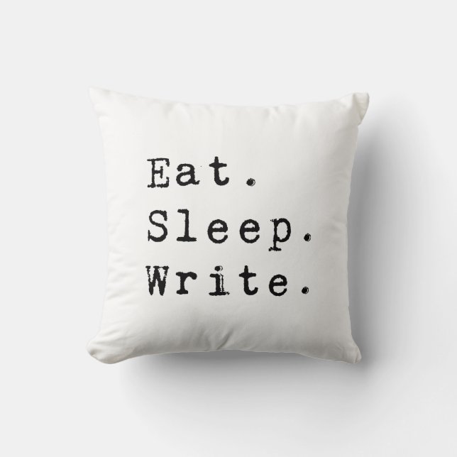 Eat Sleep Write Kussen (Voorkant)