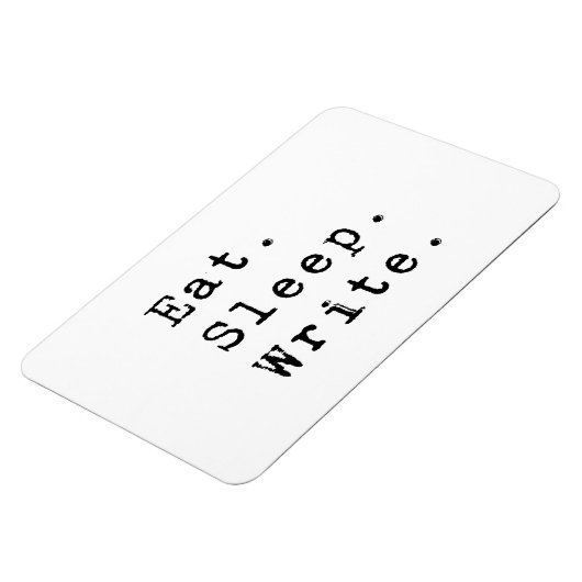 Eat Sleep Write Magneet (Linkerzijde)