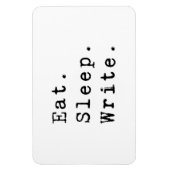 Eat Sleep Write Magneet (Verticaal)