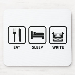 Eat Sleep Write Muismat