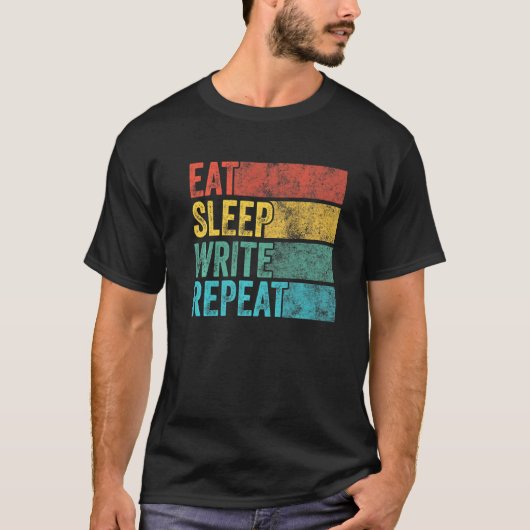 Eat Sleep Write Repat Funny Author Writer T-shirt (Voorkant)