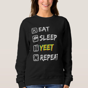 Eat Sleep Yeet Herhaalt T-shirt met lokale stadsda