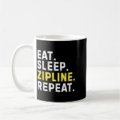 Eat Sleep Zipline Repea Funny Ziplining Humor Koffiemok (Links)