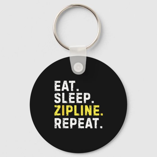 Eat Sleep Zipline Repea Funny Ziplining Humor Sleutelhanger (Voorkant)