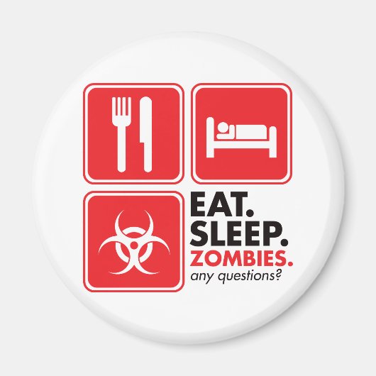Eat Sleep Zombies - Rood Magneet (Voorkant)