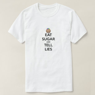 EAT SUIKER EN Shirt VAN DE VERTEL LIES