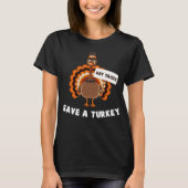 Eat Tacos Save A Turkey Mexican Funny Thanksgiving T-shirt (Voorkant)