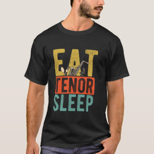 EAT TENOR SLAAP Saxofoon Muziekliefhebber Musican T-shirt