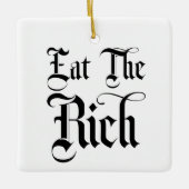 Eat the Rich Keramisch Ornament (Voorkant)