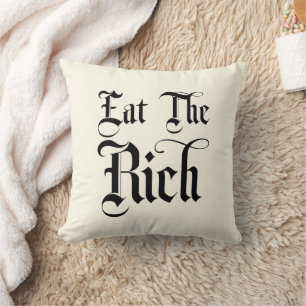 Eat the Rich Kussen