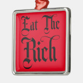 Eat the Rich Metalen Ornament (Links)