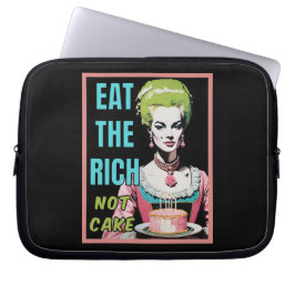 Eat The Rich, Not Cake Laptop Sleeve