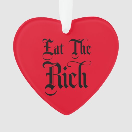 Eat the Rich Ornament (voorkant)