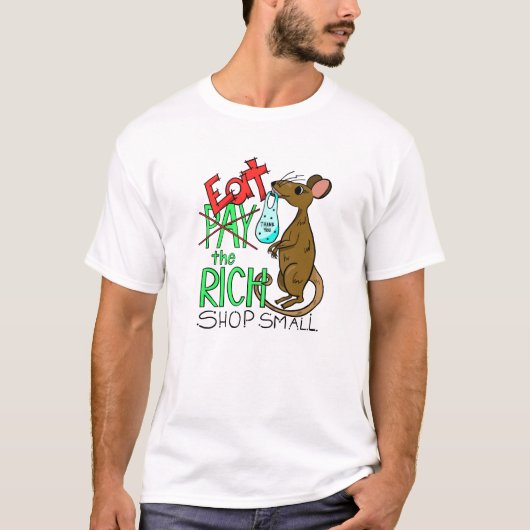 Eat the Rich - Shop Small T-shirt (Voorkant)