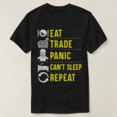 Eat Trade Panic Canx27t Sleep Repat Forex Trading T-shirt (Design voorkant)