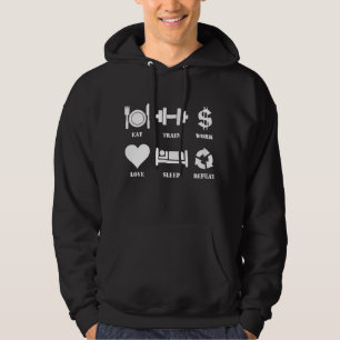 Eat Train Work Love Herhaal Motivatie Gym Hoodie